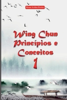 Wing Chun Princípios E Conceitos 1 6500295498 Book Cover