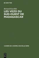 Les Vezo Du Sud-Ouest de Madagascar: Contribution � l'�tude de l'�co-Syst�me de Semi-Nomades Marins 3110985330 Book Cover