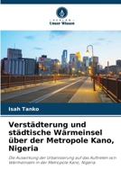 Verstädterung und städtische Wärmeinsel über der Metropole Kano, Nigeria 6205697734 Book Cover