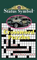 Status Symbol: Crossword Puzzles for the Automotive Enthusiast 1543431631 Book Cover