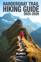 Hardergrat Trail Hiking Guide 2025-2026: Explore Trails, Essential tips, Navigation, Maps, Gears, and Cultural Insights for every hiker. B0FM461WNW Book Cover