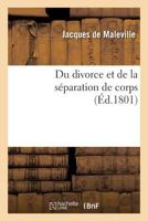 Du Divorce Et de La Sa(c)Paration de Corps 2013578520 Book Cover