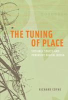 The Tuning of Place 0262013916 Book Cover