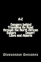 The Truth about the Sahara Desert, Gadaffi, Algeria and the Arabs That the World Must Know 1517759137 Book Cover