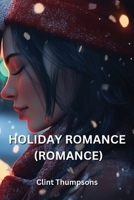 Holiday Romance (Romance) B0DRBXP5BR Book Cover