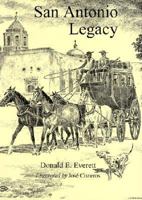 San Antonio Legacy: Folklore and Legends of a Diverse People 1893271110 Book Cover