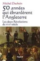 50 Annees Qui Ebranlerent L Angleterre 2213636370 Book Cover