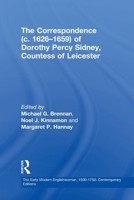 The Correspondence (c. 1626–1659) of Dorothy Percy Sidney, Countess of Leicester 1032924748 Book Cover