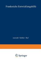 Frankreichs Entwicklungshilfe: Politik Auf Lange Sicht? 3322979091 Book Cover