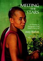 Melting the Stars: Photographs of the People of Burma 0903432692 Book Cover