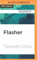 Flasher: A Memoir 1570273340 Book Cover
