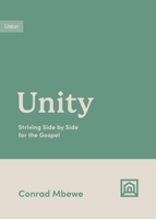 Unity: Striving Side by Side for the Gospel 1433584875 Book Cover