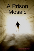 A Prison Mosaic 131267556X Book Cover