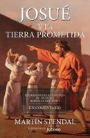 Josue Y La Tierra Prometida: Entrando En La Plenitud de Nuestra Herencia En Cristo 1622454340 Book Cover