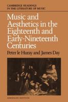 Music and Aesthetics in the Eighteenth and Early Nineteenth Centuries (Cambridge Readings in the Literature of Music) 0521359015 Book Cover