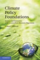 Climate Policy Foundations: Science and Economics with Lessons from Monetary Regulation 0511976682 Book Cover