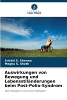 Auswirkungen von Bewegung und Lebensstiländerungen beim Post-Polio-Syndrom (German Edition) 6209062954 Book Cover