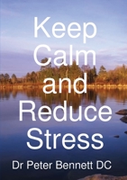 Keep Calm and Reduce Stress 1291780599 Book Cover