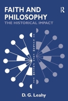 Faith and Philosophy: The Historical Impact 0754631206 Book Cover