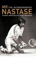 Mr Nastase: The Autobiography
