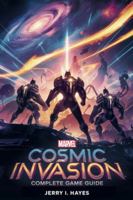 MARVEL COSMIC INVASION – COMPLETE GAME GUIDE: Master Every Mission, Unlock Optimal Hero Builds, and Dominate Every Battle with Proven Strategies B0G4HH1QW1 Book Cover