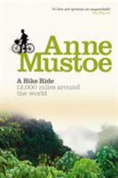 A Bike Ride: 12,000 Miles Around the World 0863696503 Book Cover