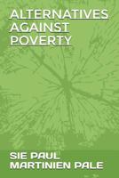 ALTERNATIVES AGAINST POVERTY 1983046000 Book Cover