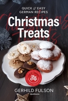 Christmas Treats: Quick & Easy German Recipes 1778115055 Book Cover