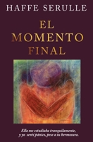 El momento final 1722992301 Book Cover