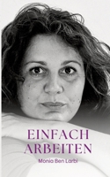 Einfach Arbeiten (German Edition) 3347889835 Book Cover