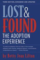 Lost and Found: The Adoption Experience 0060971320 Book Cover