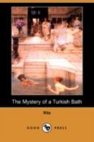 The Mystery of a Turkish Bath 1976237017 Book Cover