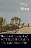 The Oxford Handbook of Egyptian Epigraphy and Palaeography 0190604654 Book Cover