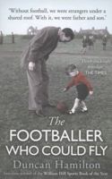 The Footballer Who Could Fly 0099558572 Book Cover