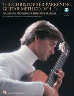 1: The Christopher Parkening Guitar Method: The Art and Technique of the Classical Guitar 142343417X Book Cover