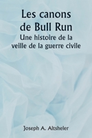 The Guns of Bull Run A Story of the Civil War's Eve 9357907998 Book Cover