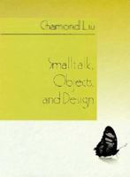 SmallTalk, Object and Design 0132683350 Book Cover