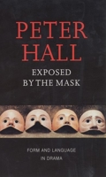 Exposed by the Mask (Playwrights Canada Press) 1559361905 Book Cover