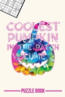 Halloween Sudoku Coolest Pumpkin In The Patch Puzzle Book Volume 2: 200 Challenging Puzzles B08JVKFXS1 Book Cover