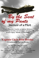 By the Seat of my Pants: Memoir of a Pilot null Book Cover