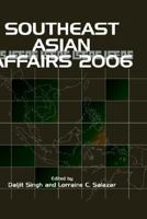 Southeast Asian Affairs 2006 9812303731 Book Cover