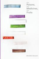 Nine Poisons, Nine Medicines, Nine Fruits 0984163484 Book Cover
