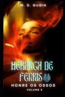 Herança de Fenris: Honre os Ossos (Portuguese Edition) B0CFWZ57MP Book Cover