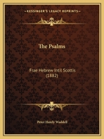 The Psalms: Frae Hebrew intil Scottis 1120919568 Book Cover