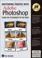 Doctoring Photos with Adobe Photoshop: Learn the Techniques of the Pros 097353284X Book Cover
