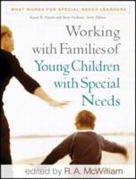 Working with Families of Young Children with Special Needs (What Works for Special-Needs Learners) 1606235397 Book Cover