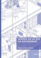 Scènes de la vie en entreprise (French Edition) 2414813601 Book Cover