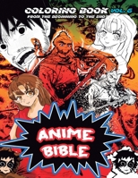 Anime Bible From The Beginning To The End Vol. 6: Coloring book 1088221998 Book Cover