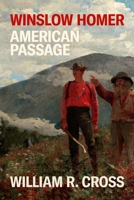 Winslow Homer: American Passage 1250863058 Book Cover