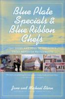 Blue plate specials & blue ribbon chefs : the heart and soul of America's great roadside restaurants 0867308400 Book Cover